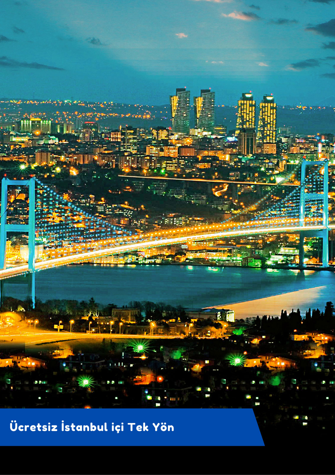 Ücretsiz İstanbul İçi Tek Yön